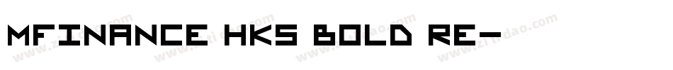 MFinance HKS Bold Re字体转换